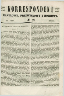 Korrespondent Handlowy, Przemysłowy i Rolniczy : wychodzi dwa razy na tydzień przy Gazecie Warszawskiéj. 1847, № 59 (4 sierpnia)
