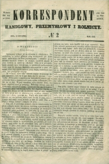 Korrespondent Handlowy, Przemysłowy i Rolniczy : wychodzi dwa razy na tydzień przy Gazecie Warszawskiéj. 1849, № 2 (10 stycznia)