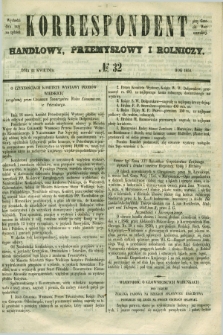 Korrespondent Handlowy, Przemysłowy i Rolniczy : wychodzi dwa razy na tydzień przy Gazecie Warszawskiéj. 1850, № 32 (24 kwietnia)