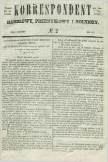 Korrespondent Handlowy, Przemysłowy i Rolniczy : wychodzi dwa razy na tydzień przy Gazecie Warszawskiéj. 1851, № 2 (4 stycznia)