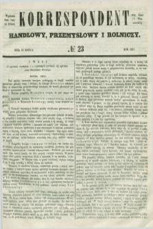 Korrespondent Handlowy, Przemysłowy i Rolniczy : wychodzi dwa razy na tydzień przy Gazecie Warszawskiéj. 1851, № 23 (19 marca)