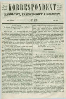Korrespondent Handlowy, Przemysłowy i Rolniczy : wychodzi dwa razy na tydzień przy Gazecie Warszawskiéj. 1851, № 43 (28 maja)