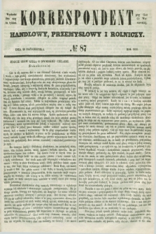 Korrespondent Handlowy, Przemysłowy i Rolniczy : wychodzi dwa razy na tydzień przy Gazecie Warszawskiéj. 1851, № 87 (29 października)