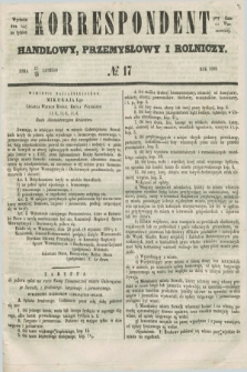 Korrespondent Handlowy, Przemysłowy i Rolniczy : wychodzi dwa razy na tydzień przy Gazecie Warszawskiéj. 1852, № 17 (29 lutego)