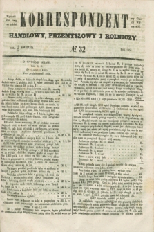 Korrespondent Handlowy, Przemysłowy i Rolniczy : wychodzi dwa razy na tydzień przy Gazecie Warszawskiej. 1853, № 32 (24 kwietnia)