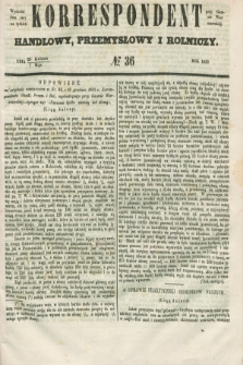 Korrespondent Handlowy, Przemysłowy i Rolniczy : wychodzi dwa razy na tydzień przy Gazecie Warszawskiej. 1853, № 36 (7 maja)