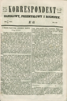 Korrespondent Handlowy, Przemysłowy i Rolniczy : wychodzi dwa razy na tydzień przy Gazecie Warszawskiej. 1853, № 41 (25 maja)