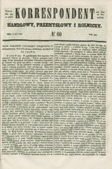 Korrespondent Handlowy, Przemysłowy i Rolniczy : wychodzi dwa razy na tydzień przy Gazecie Warszawskiej. 1853, № 60 (31 lipca)