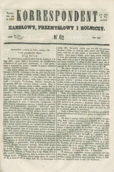 Korrespondent Handlowy, Przemysłowy i Rolniczy : wychodzi dwa razy na tydzień przy Gazecie Warszawskiej. 1853, № 62 (7 sierpnia)