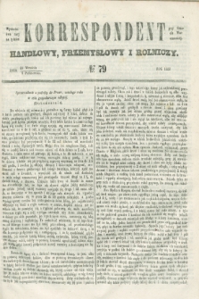 Korrespondent Handlowy, Przemysłowy i Rolniczy : wychodzi dwa razy na tydzień przy Gazecie Warszawskiej. 1853, № 79 (6 października)