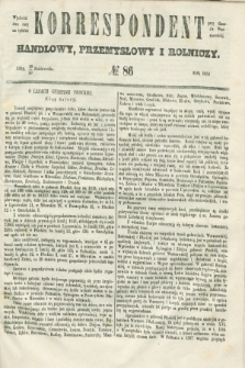 Korrespondent Handlowy, Przemysłowy i Rolniczy : wychodzi dwa razy na tydzień przy Gazecie Warszawskiej. 1853, № 86 (30 października)