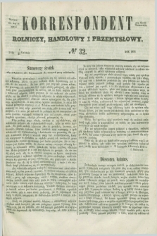 Korrespondent Rolniczy, Handlowy i Przemysłowy : wychodzi dwa razy na tydzień przy Gazecie Warszawskiéj. 1856, № 32 (20 kwietnia)