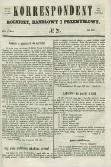 Korrespondent Rolniczy, Handlowy i Przemysłowy : wychodzi dwa razy na tydzień przy Gazecie Warszawskiéj. 1857, № 21 (15 marca)