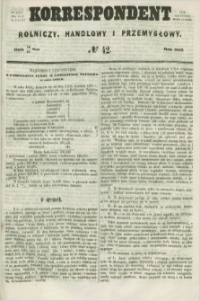 Korrespondent Rolniczy, Handlowy i Przemysłowy : wychodzi dwa razy na tydzień przy Gazecie Warszawskiéj. 1857, № 42 (28 maja)