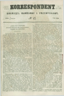 Korrespondent Rolniczy, Handlowy i Przemysłowy : wychodzi dwa razy na tydzień przy Gazecie Warszawskiéj. 1857, № 47 (14 czerwca)