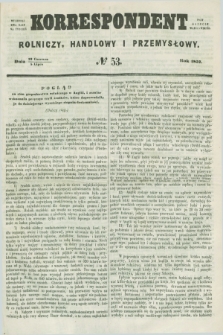 Korrespondent Rolniczy, Handlowy i Przemysłowy : wychodzi dwa razy na tydzień przy Gazecie Warszawskiéj. 1857, № 53 (5 lipca)