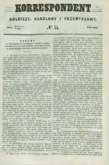 Korrespondent Rolniczy, Handlowy i Przemysłowy : wychodzi dwa razy na tydzień przy Gazecie Warszawskiéj. 1857, № 54 (9 lipca)