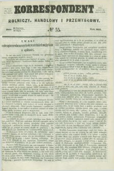 Korrespondent Rolniczy, Handlowy i Przemysłowy : wychodzi dwa razy na tydzień przy Gazecie Warszawskiéj. 1857, № 55 (12 lipca)