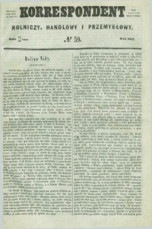 Korrespondent Rolniczy, Handlowy i Przemysłowy : wychodzi dwa razy na tydzień przy Gazecie Warszawskiéj. 1857, № 59 (26 lipca)
