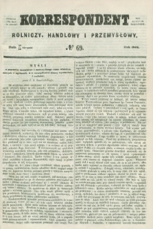 Korrespondent Rolniczy, Handlowy i Przemysłowy : wychodzi dwa razy na tydzień przy Gazecie Warszawskiéj. 1857, № 69 (30 sierpnia)