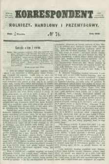 Korrespondent Rolniczy, Handlowy i Przemysłowy : wychodzi dwa razy na tydzień przy Gazecie Warszawskiéj. 1857, № 74 (17 września)