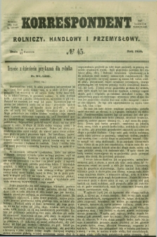 Korrespondent Rolniczy, Handlowy i Przemysłowy : wychodzi dwa razy na tydzień przy Gazecie Warszawskiéj. 1858, № 45 (17 czerwca)