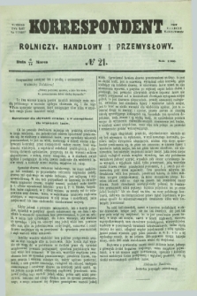 Korrespondent Rolniczy, Handlowy i Przemysłowy : wychodzi dwa razy na tydzień przy Gazecie Warszawskiéj. 1860, № 21 (18 marca)