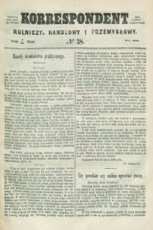 Korrespondent Rolniczy, Handlowy i Przemysłowy : wychodzi dwa razy na tydzień przy Gazecie Warszawskiéj. 1860, № 38 (20 maja)