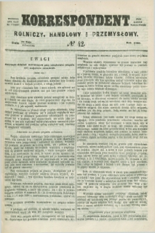Korrespondent Rolniczy, Handlowy i Przemysłowy : wychodzi dwa razy na tydzień przy Gazecie Warszawskiéj. 1860, № 42 (4 czerwca)