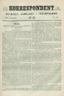 Korrespondent Rolniczy, Handlowy i Przemysłowy : wychodzi dwa razy na tydzień przy Gazecie Warszawskiéj. 1860, № 45 (14 czerwca)
