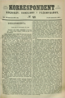 Korrespondent Rolniczy, Handlowy i Przemysłowy : wychodzi jako pismo dodatkowe przy Gazecie Warszawskiéj. 1873, № 43 (28 października)