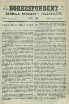 Korrespondent Rolniczy, Handlowy i Przemysłowy : wychodzi jako pismo dodatkowe przy Gazecie Warszawskiéj. 1874, № 10 (11 marca)
