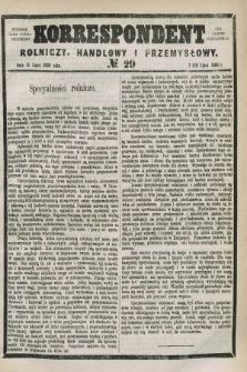 Korrespondent Rolniczy, Handlowy i Przemysłowy : wychodzi jako pismo dodatkowe przy Gazecie Warszawskiej. 1880, № 29 (15 lipca 1880)