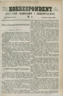 Korrespondent Rolniczy, Handlowy i Przemysłowy : wychodzi jako pismo dodatkowe przy Gazecie Warszawskiej. 1882, № 1 (5 stycznia 1882)