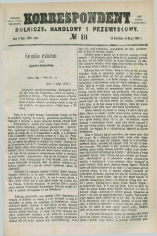 Korrespondent Rolniczy, Handlowy i Przemysłowy : wychodzi jako pismo dodatkowe przy Gazecie Warszawskiej. 1882, № 18 (4 maja)