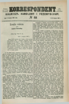 Korrespondent Rolniczy, Handlowy i Przemysłowy : wychodzi jako pismo dodatkowe przy Gazecie Warszawskiej. 1882, № 33 (17 sierpnia)