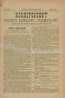 Korespondent Rolniczy, Handlowy i Przemysłowy : wychodzi jako pismo dodatkowe bezpłatne przy „Gazecie Warszawskiej”. R.43, № 12 (16 kwietnia 1894)