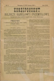 Korespondent Rolniczy, Handlowy i Przemysłowy : wychodzi jako pismo dodatkowe bezpłatne przy „Gazecie Warszawskiej”. R.43, № 21 (30 czerwca 1894)