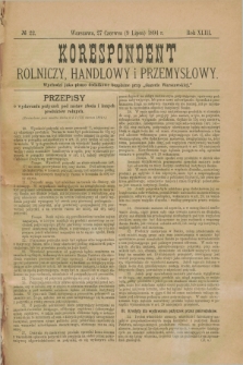 Korespondent Rolniczy, Handlowy i Przemysłowy : wychodzi jako pismo dodatkowe bezpłatne przy „Gazecie Warszawskiej”. R.43, № 22 (9 lipca 1894)