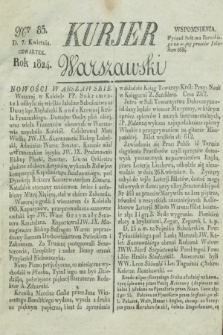 Kurjer Warszawski. 1824, Nro 85 (7 kwietnia)