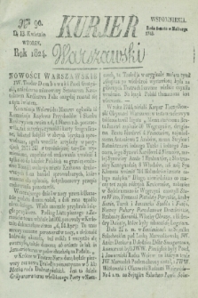 Kurjer Warszawski. 1824, Nro 90 (13 kwietnia)