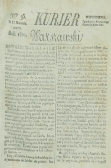 Kurjer Warszawski. 1824, Nro 93 (17 kwietnia)