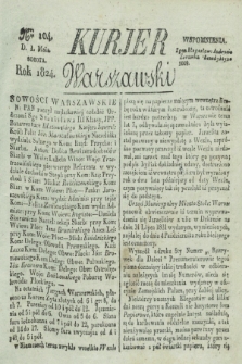 Kurjer Warszawski. 1824, Nro 104 (1 maia)