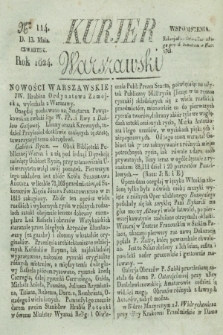 Kurjer Warszawski. 1824, Nro 114 (13 maia) + dod.