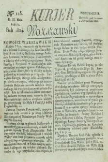 Kurjer Warszawski. 1824, Nro 116 (15 maia)