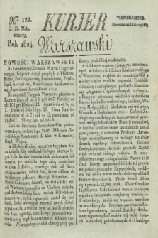 Kurjer Warszawski. 1824, Nro 122 (22 maia)