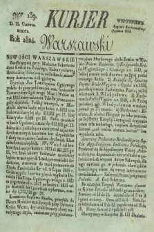 Kurjer Warszawski. 1824, Nro 139 (12 czerwca)