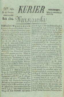Kurjer Warszawski. 1824, Nro 141 (14 czerwca)