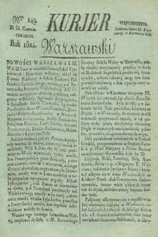 Kurjer Warszawski. 1824, Nro 149 (24 czerwca)