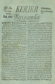 Kurjer Warszawski. 1824, Nro 160 (6 lipca)